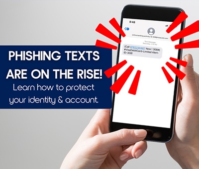 Phishing texts are on the rise! Learn how to protect your identity & account.